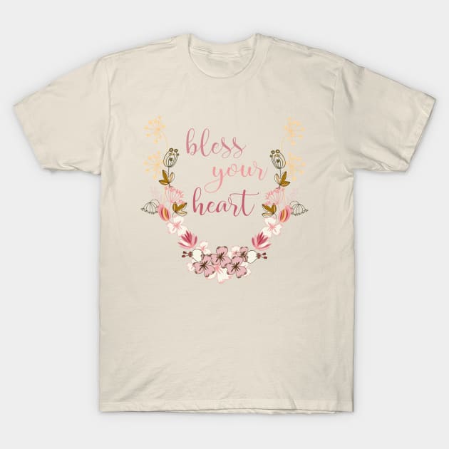 Sweet "Bless your heart" with flowers T-Shirt by Ofeefee